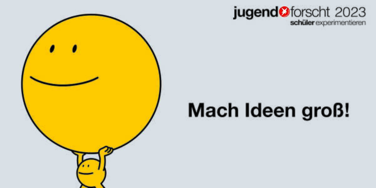 Stiftung Jugend forscht Motto 2023 "Mach Ideen groß!"